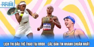 Lịch Thi Đấu Thể Thao Tại RR88 - Các Bản Tin Nhanh Chuẩn Nhất