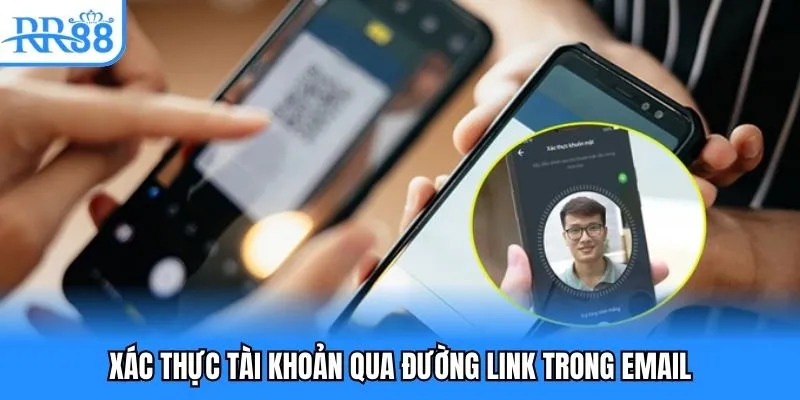 Xác thực tài khoản qua đường link trong email